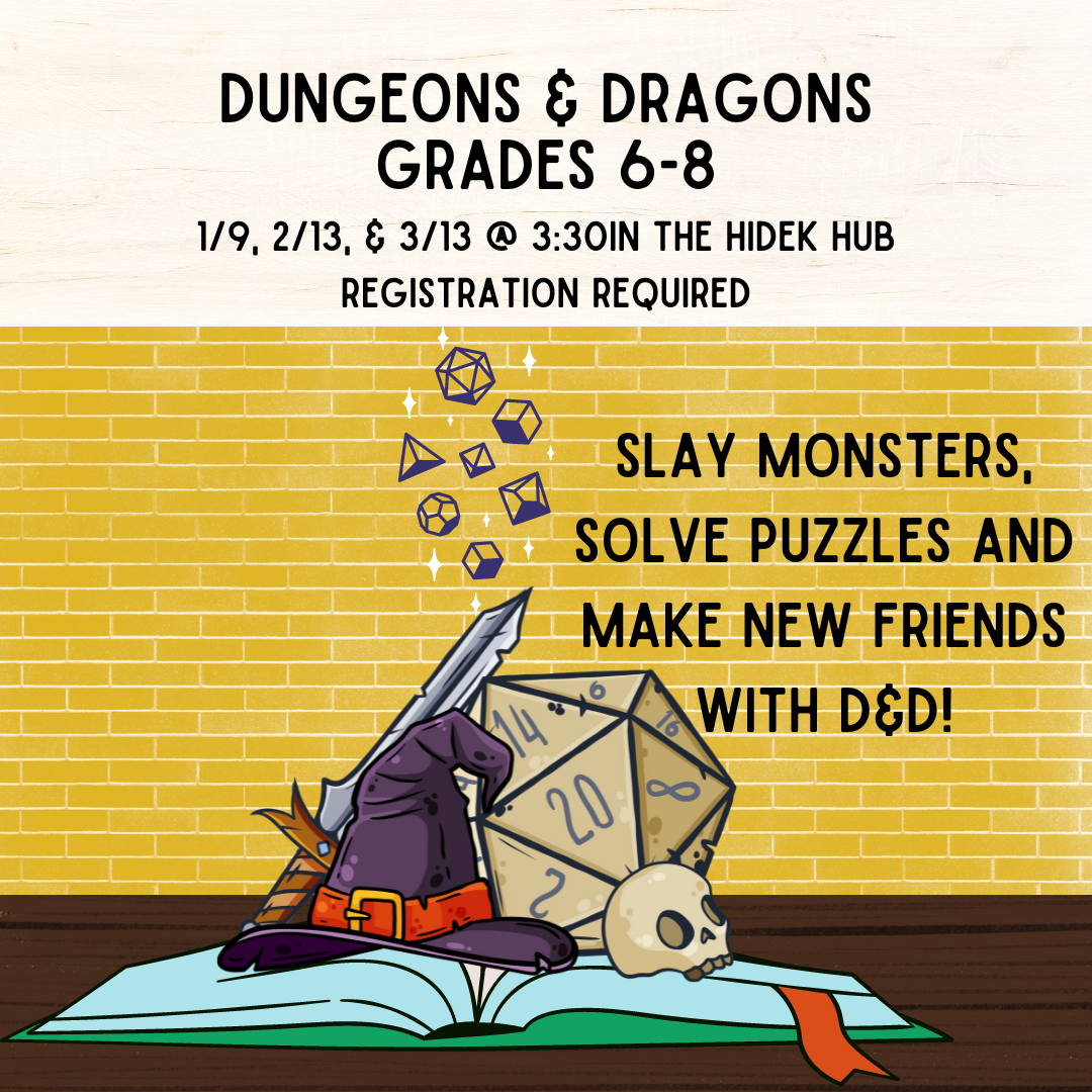 a book with a wizard hat, sword, skull and dice sits on a table in front of a yellow background. the text reads "Dungeons & Dragons grades 6-8. Slay monsters, solve puzzles and make new friends with D&D!"