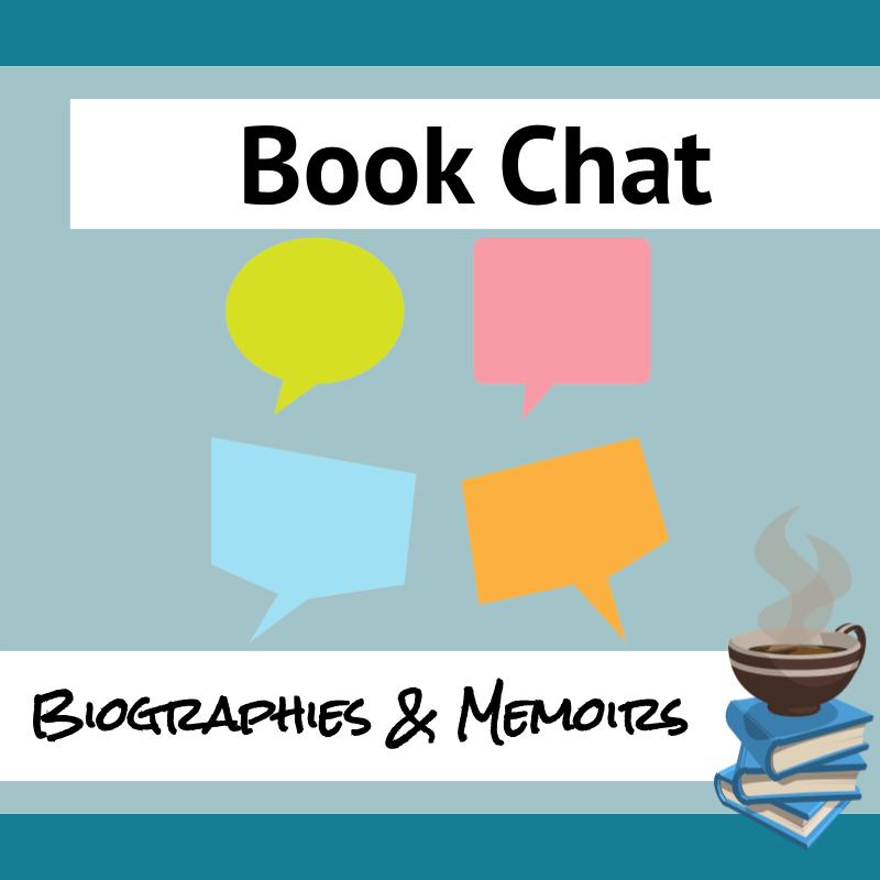 Book Chat: Biographies @ Memoirs
