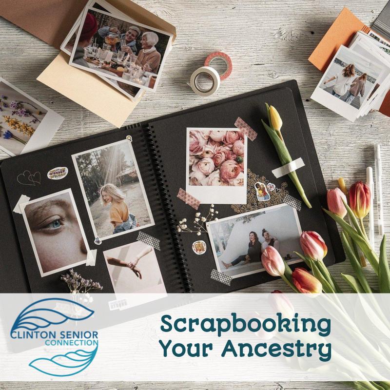 Scrapbooking Your Ancestry