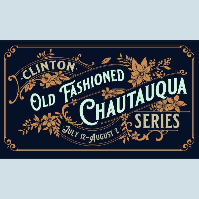 Old Fashioned Chautauqua Series
