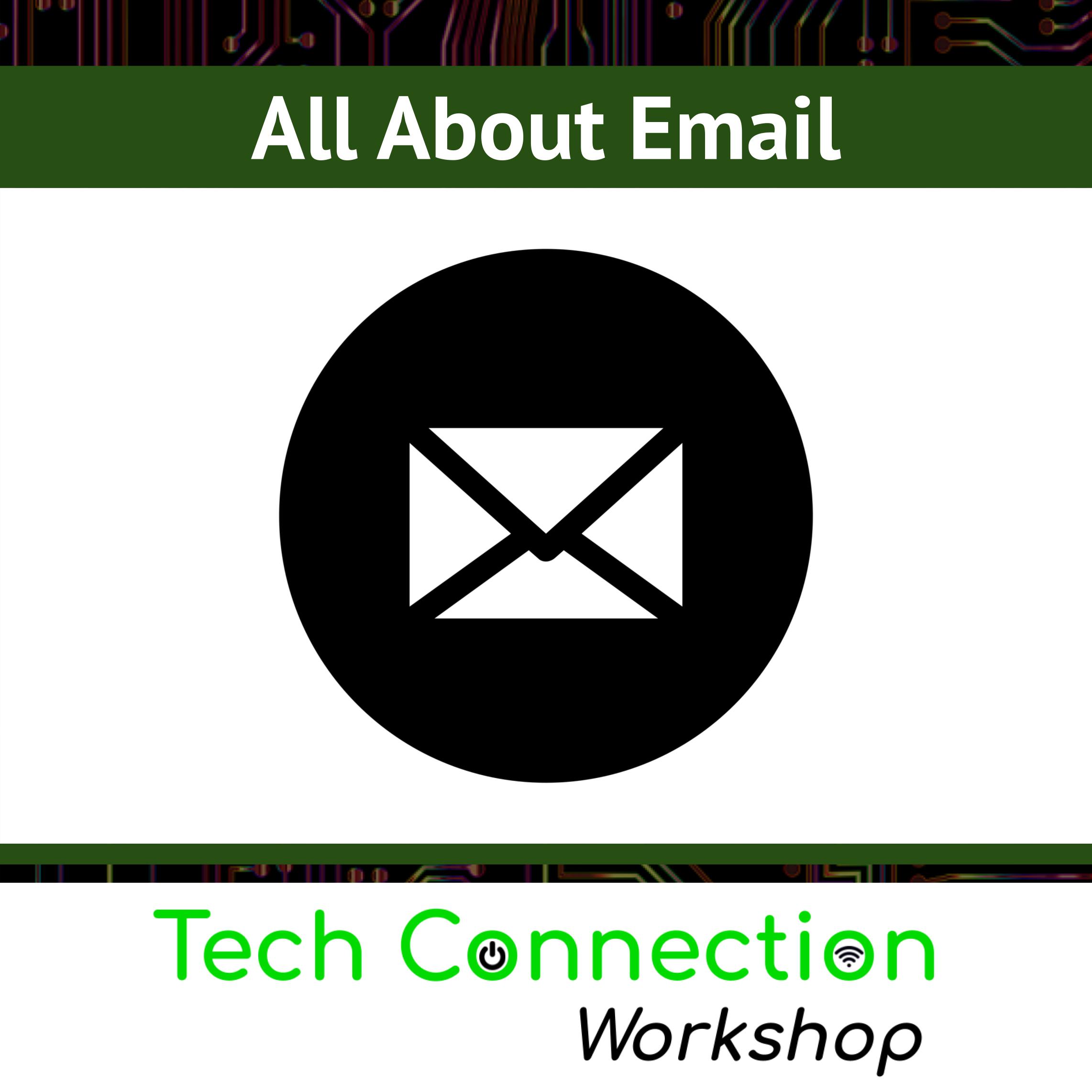 All About Email: Tech Connection Workshop
