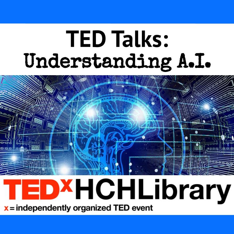 TED Talks: Understanding A.I.
