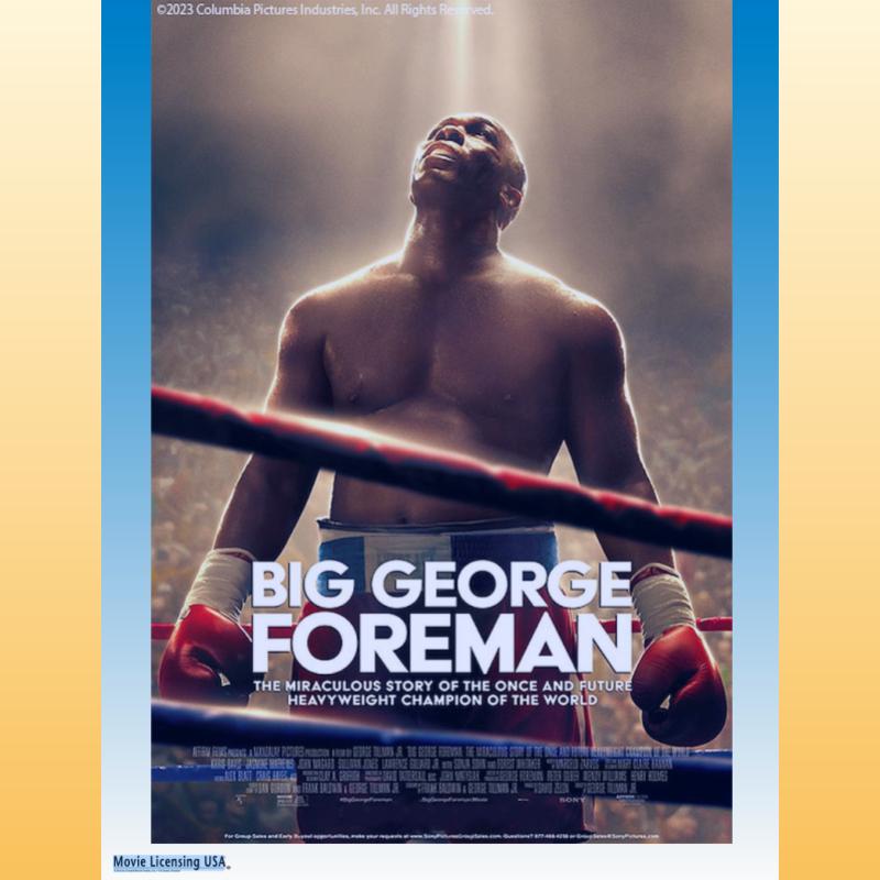Movie Matinee: Big George Foreman