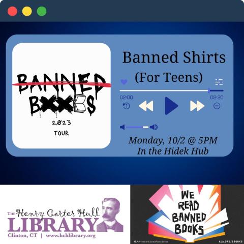 The image resembles a track listing for a music streaming service. It is blue, with white skip buttons and a blue play button. The image on the left is BANNED BOOKS with BANNED crossed out. The Os in BOOKS are two Xs and the K is a book turned on its side. The text reads "BANNED SHIRTS (for teens) Monday 10/2 @ 5PM in the Hidek Hub"