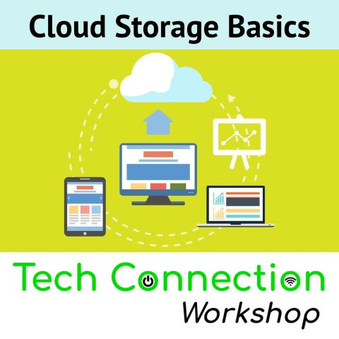 Tech Connection Workshop: Cloud Storage Basics