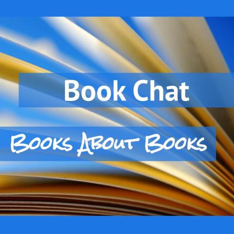 Book Chat: Books About Books
