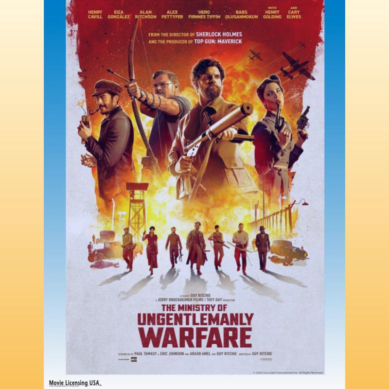 Movie poster: The Ministry of Ungentlemanly Warfare, Cast of fighters with weapons in front of explosion