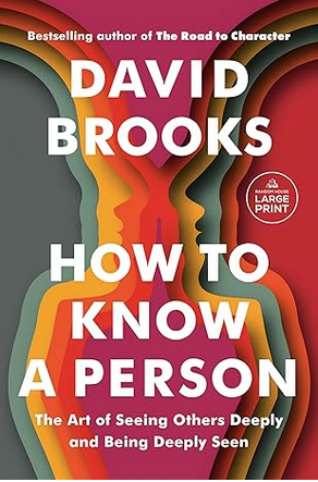 how to know a person by david brooks